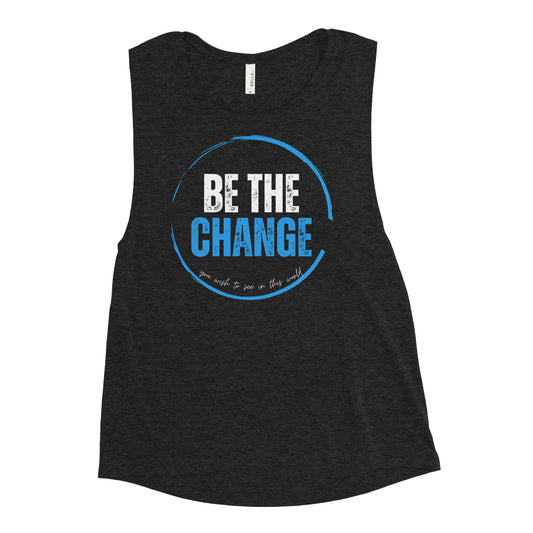 Be The Change Tank